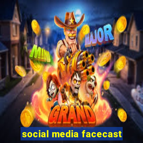 social media facecast